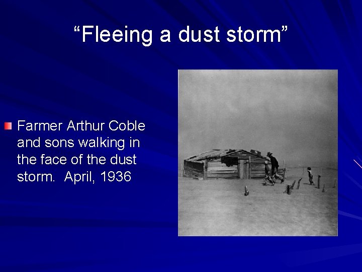 “Fleeing a dust storm” Farmer Arthur Coble and sons walking in the face of