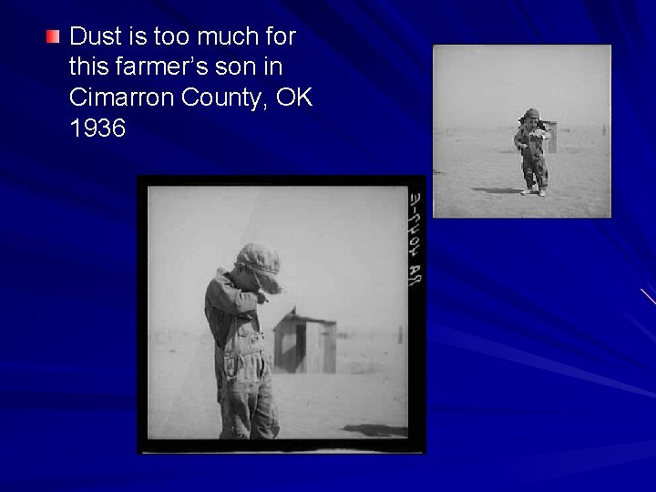 Dust is too much for this farmer’s son in Cimarron County, OK 1936 