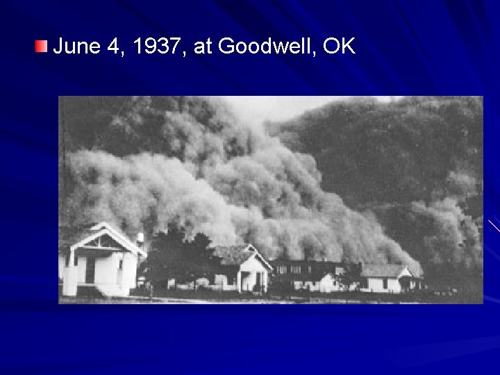 June 4, 1937, at Goodwell, OK 