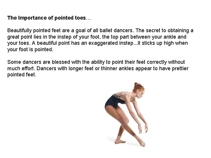 The Importance of pointed toes… Beautifully pointed feet are a goal of all ballet