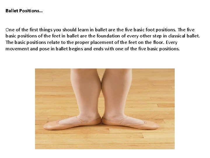 Ballet Positions… One of the first things you should learn in ballet are the