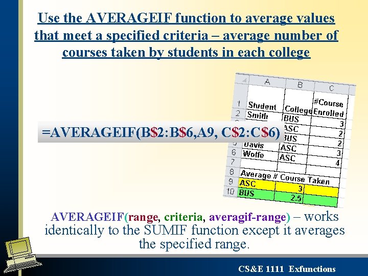 Use the AVERAGEIF function to average values that meet a specified criteria – average Use the AVERAGEIF function to average values that meet a specified criteria – average