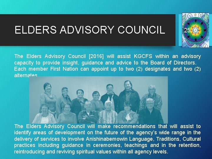 ELDERS ADVISORY COUNCIL 25 The Elders Advisory Council [2016] will assist KGCFS within an