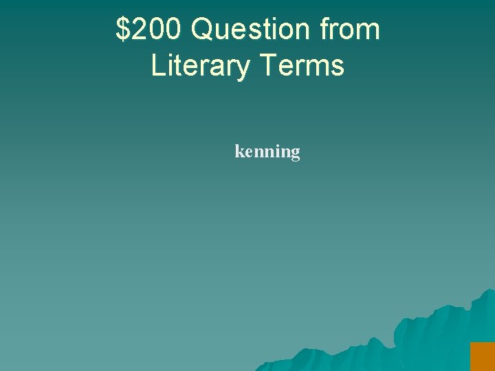 $200 Question from Literary Terms kenning 