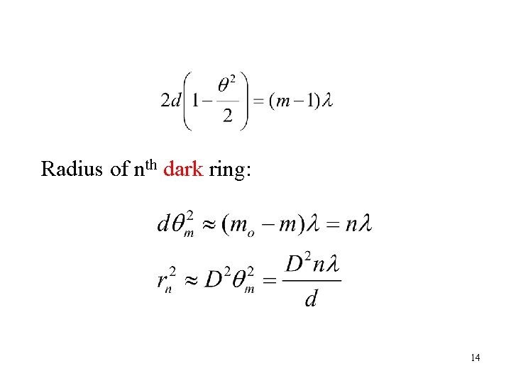 Radius of nth dark ring: 14 