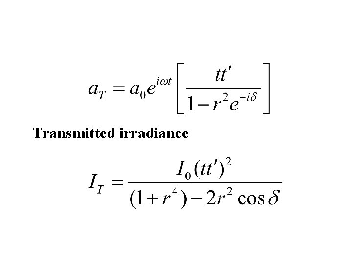 Transmitted irradiance 