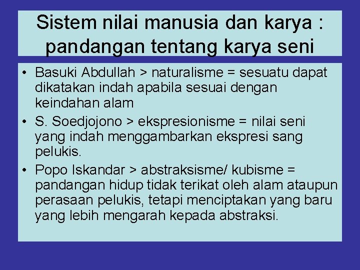 Sistem nilai manusia dan karya : pandangan tentang karya seni • Basuki Abdullah >