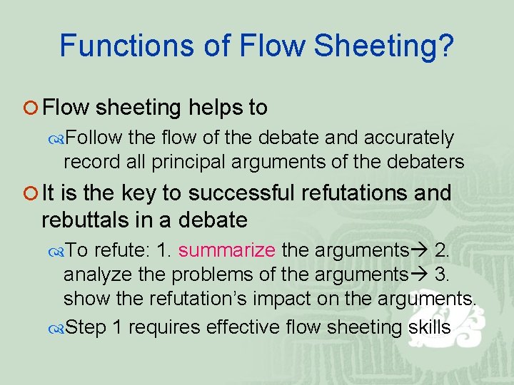 Functions of Flow Sheeting? ¡ Flow sheeting helps to Follow the flow of the