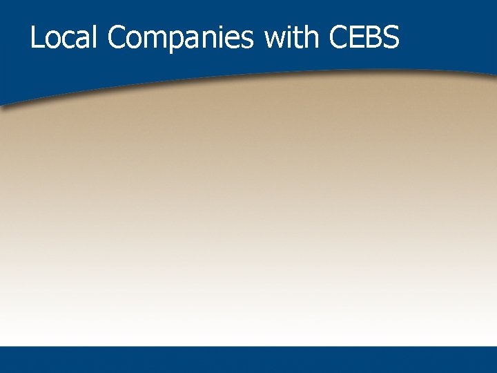 Local Companies with CEBS 