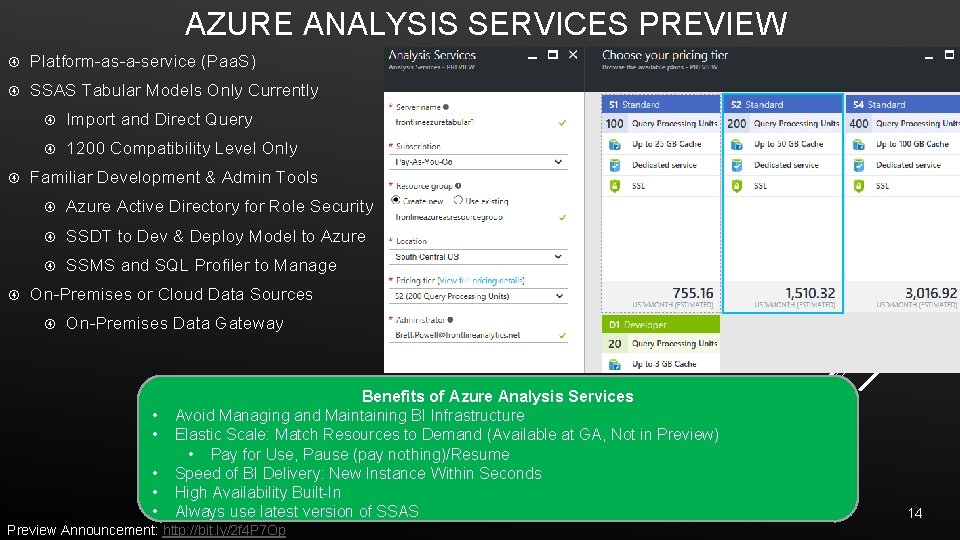 AZURE ANALYSIS SERVICES PREVIEW Platform-as-a-service (Paa. S) SSAS Tabular Models Only Currently Import and