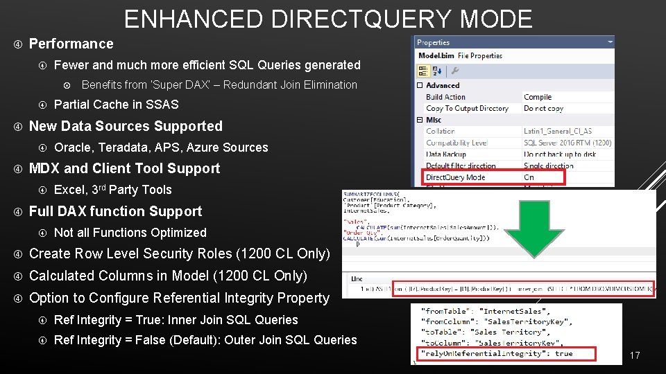 ENHANCED DIRECTQUERY MODE Performance Fewer and much more efficient SQL Queries generated Oracle, Teradata,