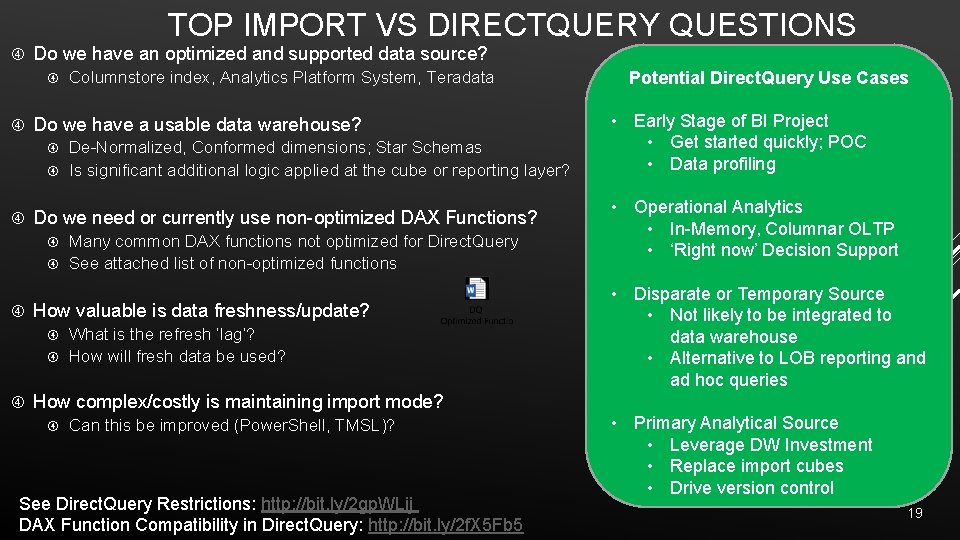 TOP IMPORT VS DIRECTQUERY QUESTIONS Do we have an optimized and supported data source?