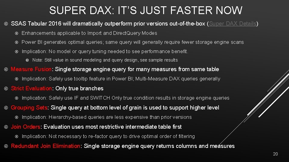 SUPER DAX: IT’S JUST FASTER NOW SSAS Tabular 2016 will dramatically outperform prior versions