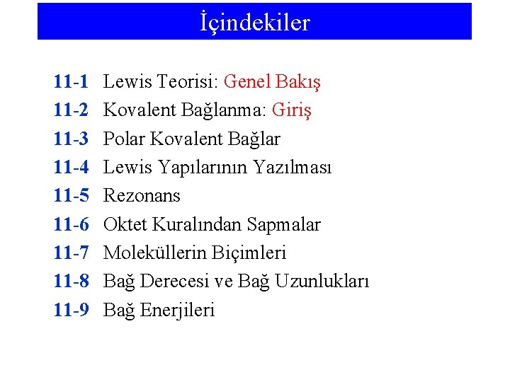 İçindekiler 11 -1 11 -2 11 -3 11 -4 11 -5 11 -6 11