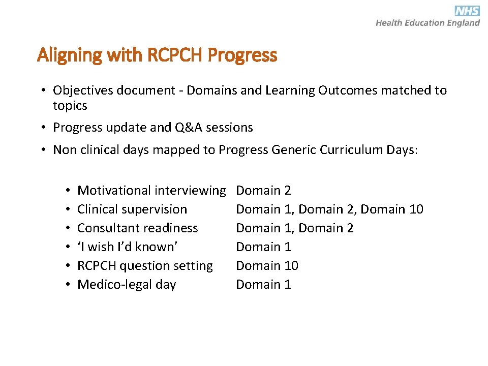 Aligning with RCPCH Progress • Objectives document - Domains and Learning Outcomes matched to