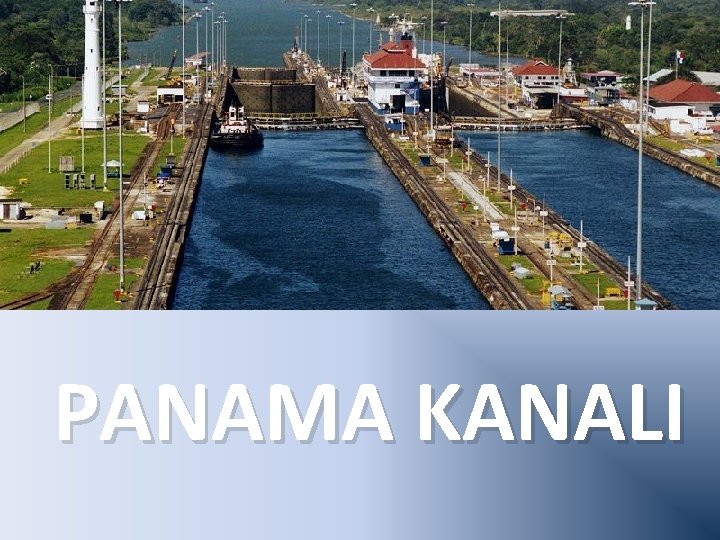 PANAMA KANALI 