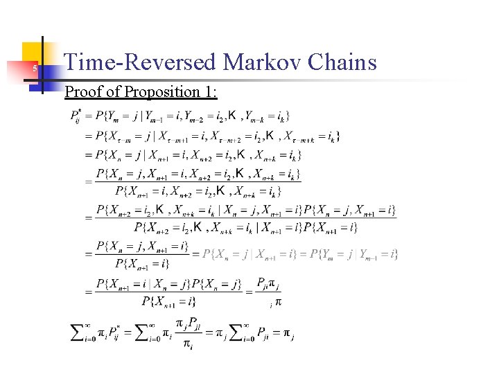 5 Time-Reversed Markov Chains Proof of Proposition 1: 