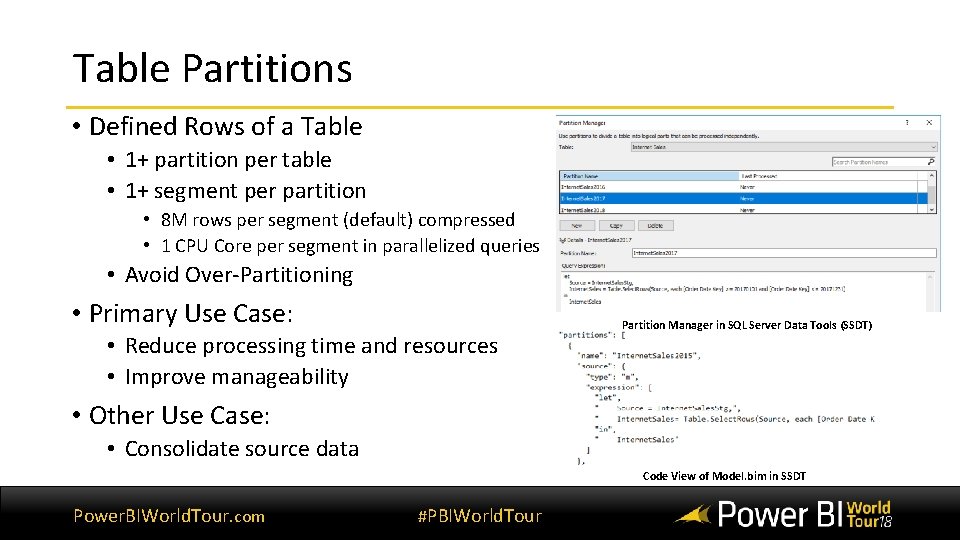 Table Partitions • Defined Rows of a Table • 1+ partition per table • Table Partitions • Defined Rows of a Table • 1+ partition per table •