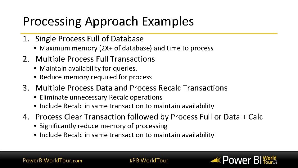 Processing Approach Examples 1. Single Process Full of Database • Maximum memory (2 X+