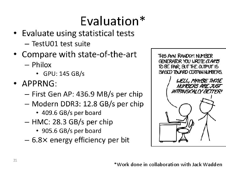  • 21 Evaluation* *Work done in collaboration with Jack Wadden 