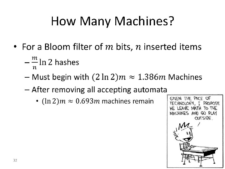 How Many Machines? • 32 