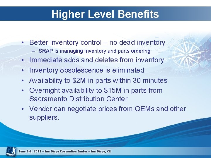 Higher Level Benefits • Better inventory control – no dead inventory – SRAP is Higher Level Benefits • Better inventory control – no dead inventory – SRAP is