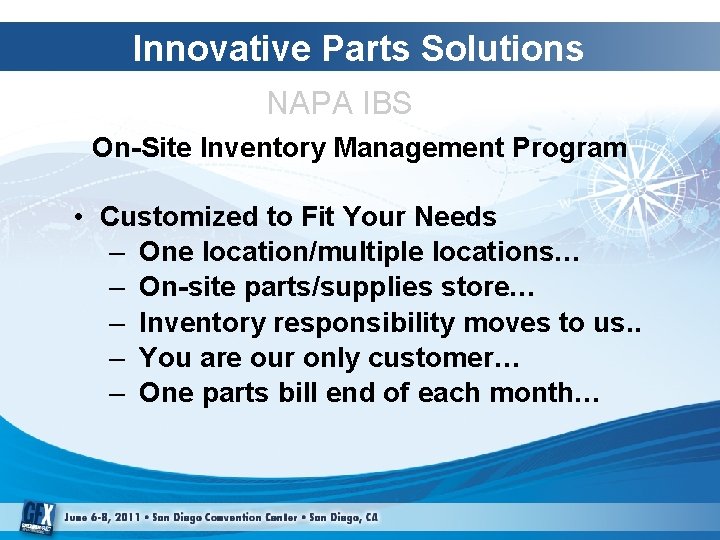 Innovative Parts Solutions NAPA IBS On-Site Inventory Management Program • Customized to Fit Your Innovative Parts Solutions NAPA IBS On-Site Inventory Management Program • Customized to Fit Your