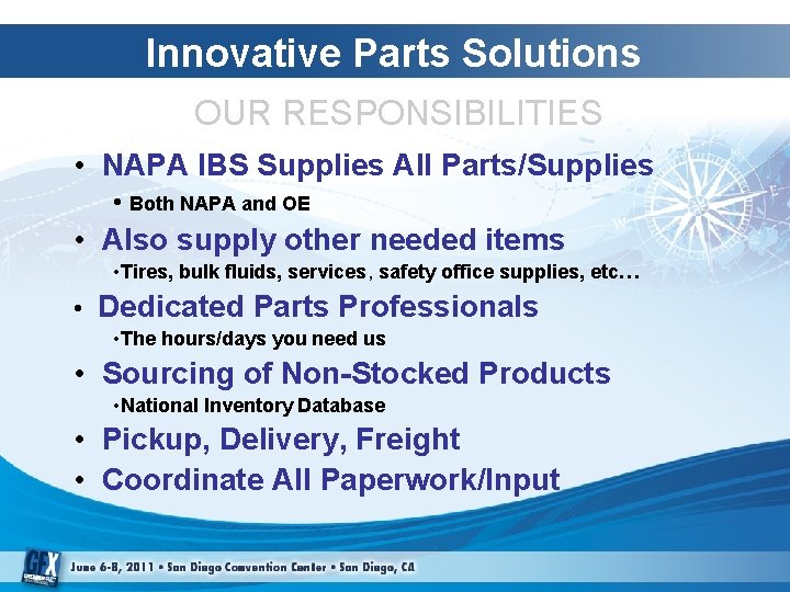 Innovative Parts Solutions OUR RESPONSIBILITIES • NAPA IBS Supplies All Parts/Supplies • Both NAPA Innovative Parts Solutions OUR RESPONSIBILITIES • NAPA IBS Supplies All Parts/Supplies • Both NAPA