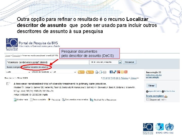 Outra opção para refinar o resultado é o recurso Localizar descritor de assunto que