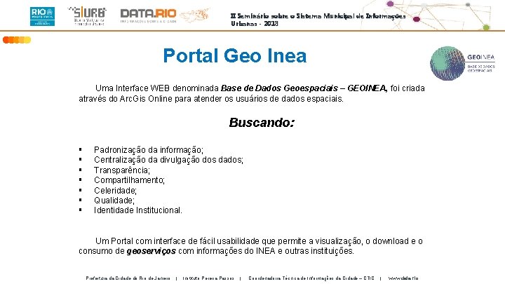 II Seminário sobre o Sistema Municipal de Informações Urbanas - 2018 Portal Geo Inea