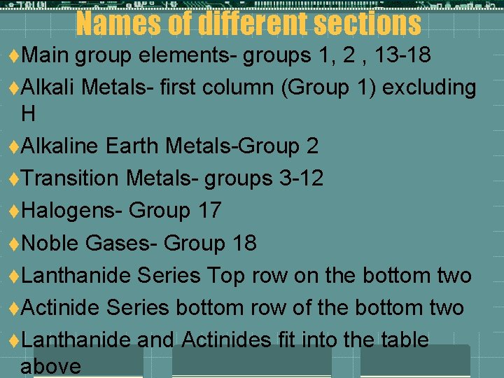 Names of different sections t. Main group elements- groups 1, 2 , 13 -18