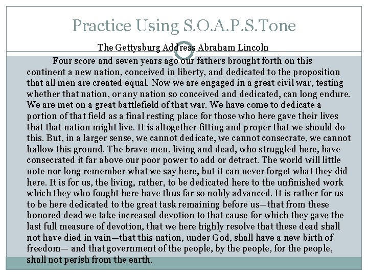 Practice Using S. O. A. P. S. Tone The Gettysburg Address Abraham Lincoln Four