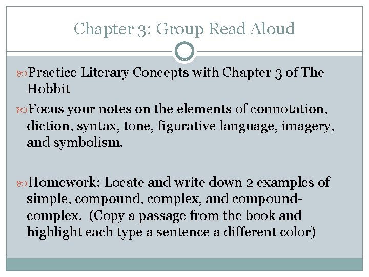 Chapter 3: Group Read Aloud Practice Literary Concepts with Chapter 3 of The Hobbit