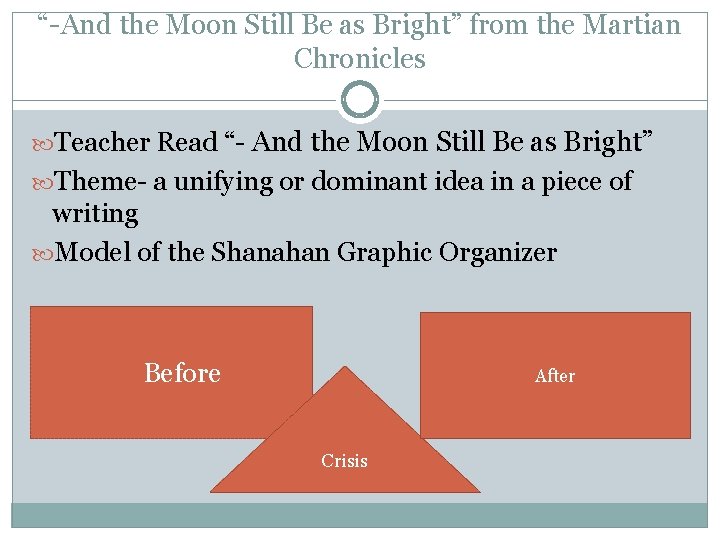 “-And the Moon Still Be as Bright” from the Martian Chronicles Teacher Read “-