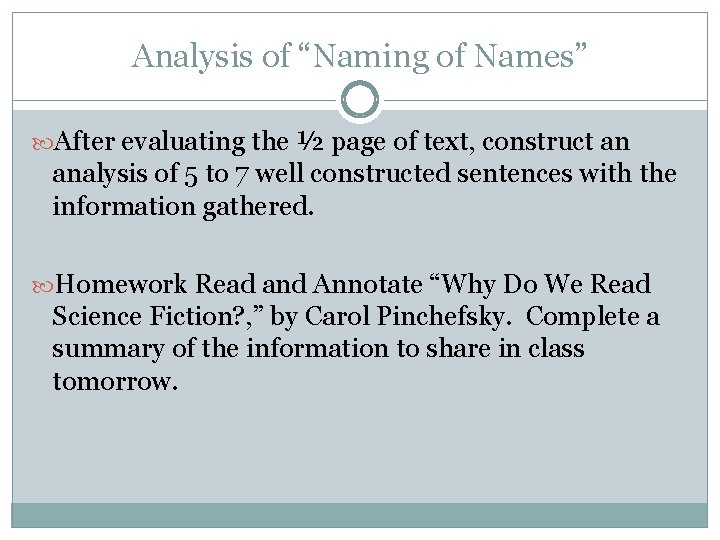 Analysis of “Naming of Names” After evaluating the ½ page of text, construct an