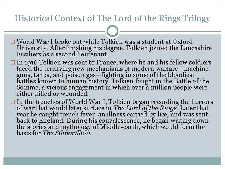 Historical Context of The Lord of the Rings Trilogy � World War I broke