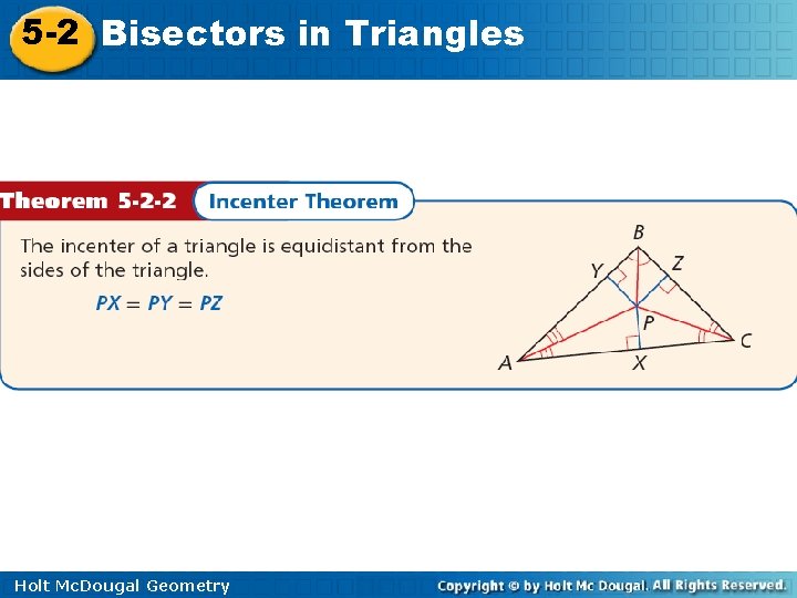 5 -2 Bisectors in Triangles Holt Mc. Dougal Geometry 