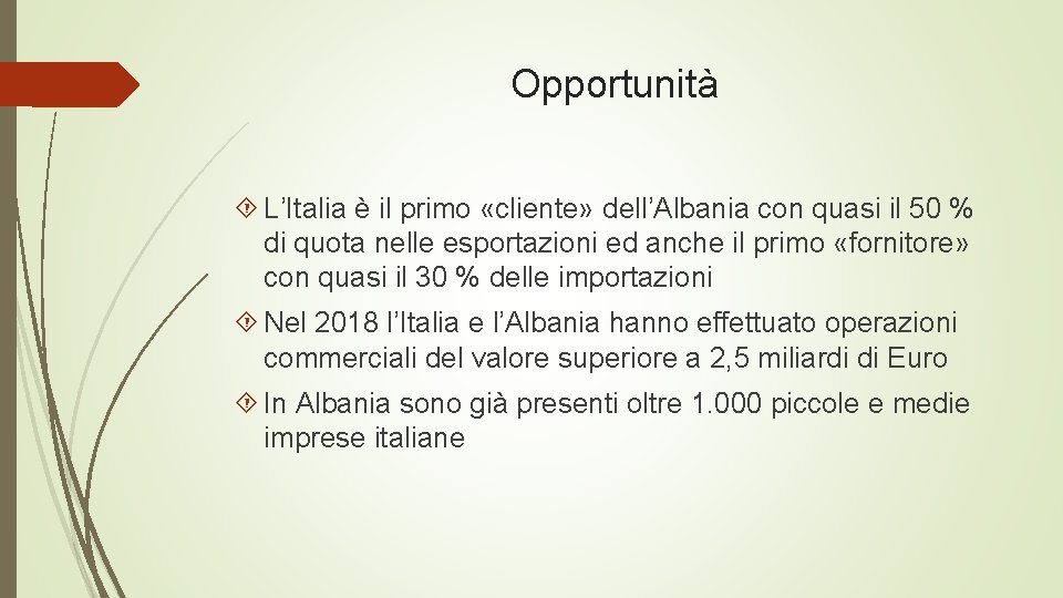 Opportunità L’Italia è il primo «cliente» dell’Albania con quasi il 50 % di quota