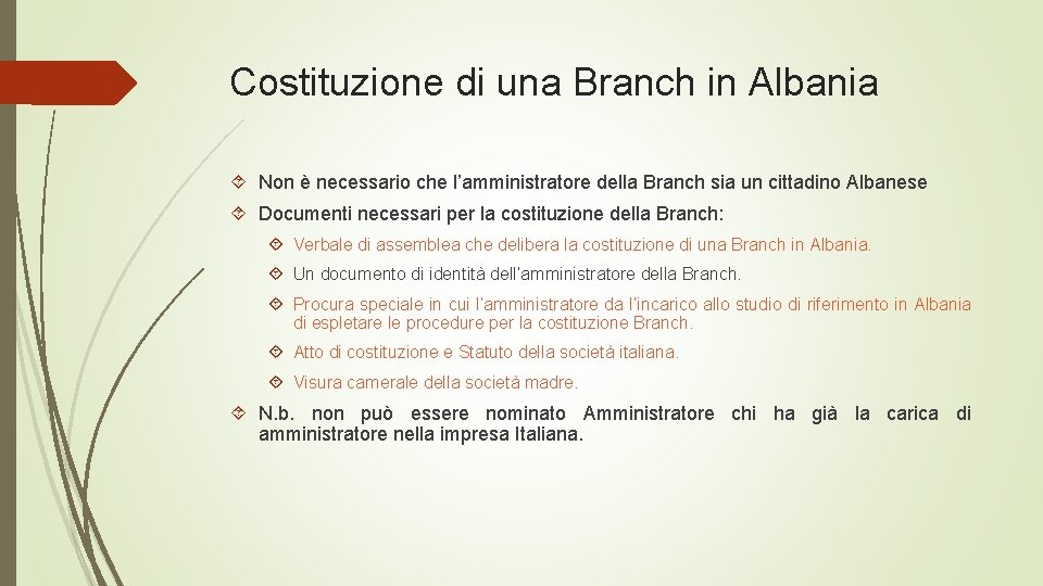 Costituzione di una Branch in Albania Non è necessario che l’amministratore della Branch sia