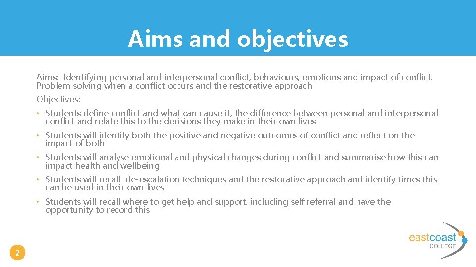 Aims and objectives Aims: Identifying personal and interpersonal conflict, behaviours, emotions and impact of