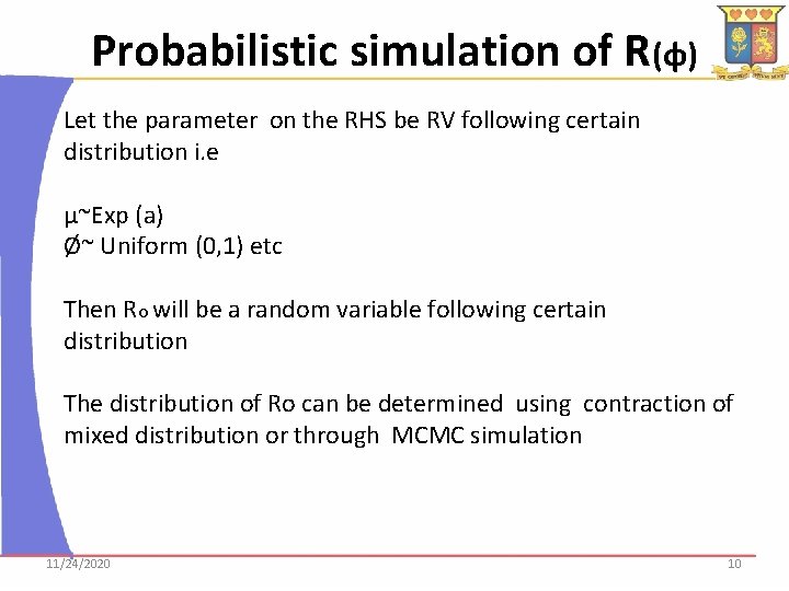 Probabilistic simulation of R(φ) Let the parameter on the RHS be RV following certain