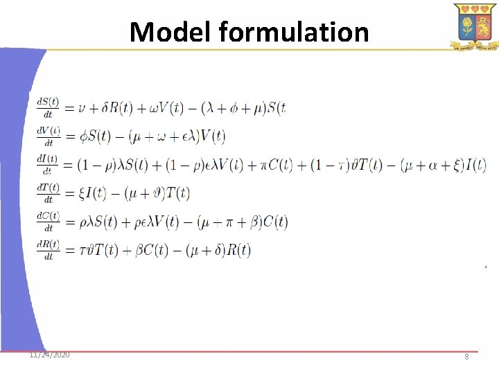 Model formulation 11/24/2020 8 