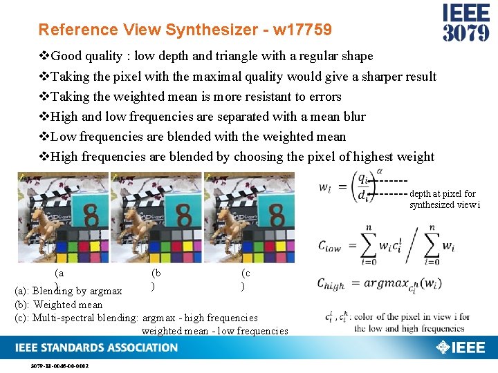 Reference View Synthesizer - w 17759 v. Good quality : low depth and triangle