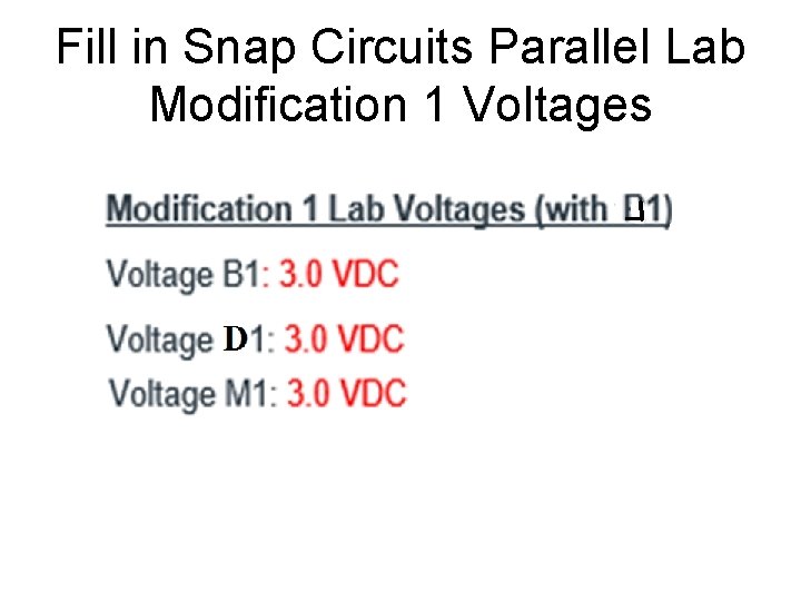 Fill in Snap Circuits Parallel Lab Modification 1 Voltages 