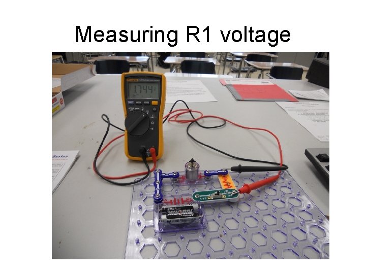 Measuring R 1 voltage 