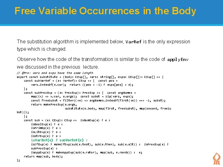 Free Variable Occurrences in the Body The substitution algorithm is implemented below, Var. Ref