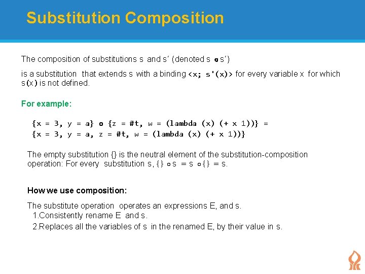 Substitution Composition The composition of substitutions s and s ′ (denoted s ∘ s