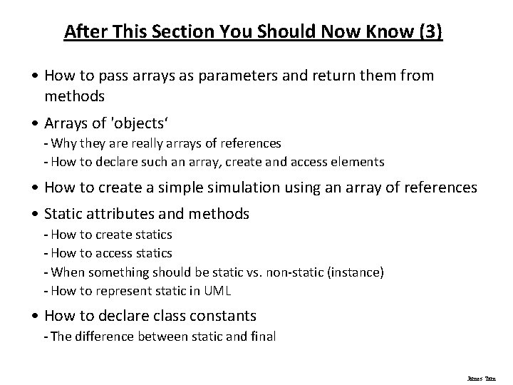 After This Section You Should Now Know (3) • How to pass arrays as