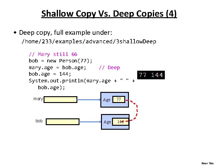 Shallow Copy Vs. Deep Copies (4) • Deep copy, full example under: /home/233/examples/advanced/3 shallow.