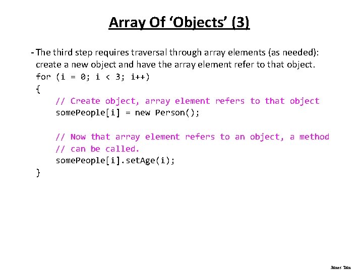 Array Of ‘Objects’ (3) - The third step requires traversal through array elements (as